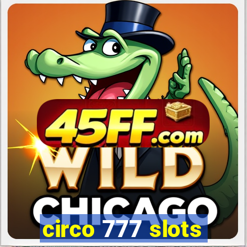 circo 777 slots